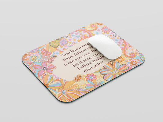 A Floral Reminder to Learn and Grow Mouse Pad