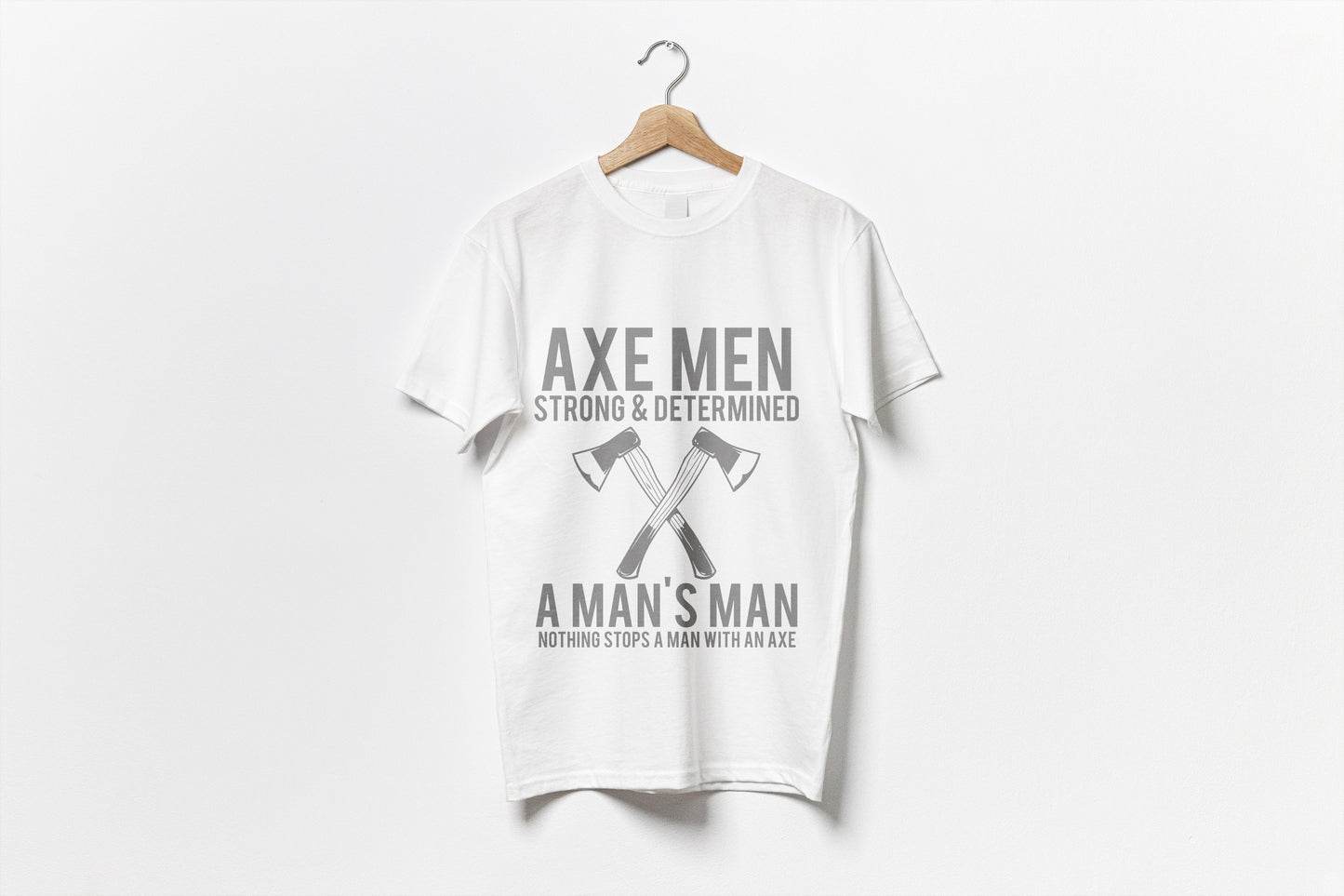 Axe Man: Bold and Determined Tees for the Fearless